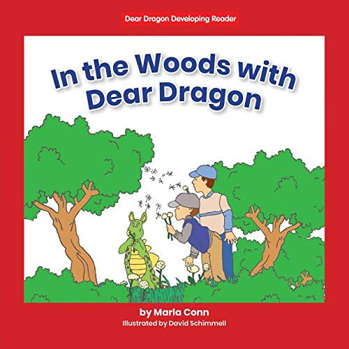 In the Woods with Dear Dragon - 9781684509805 by Marla Conn, David Schimmell