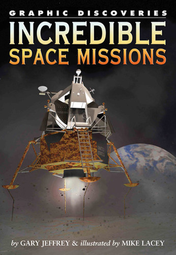 Incredible Space Missions - 9781404295957 by Gary Jeffrey, Mike Lacey, 9781404295957