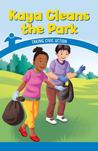Kaya Cleans the Park (Taking Civic Action) by Ava Beasley, 9781538364727