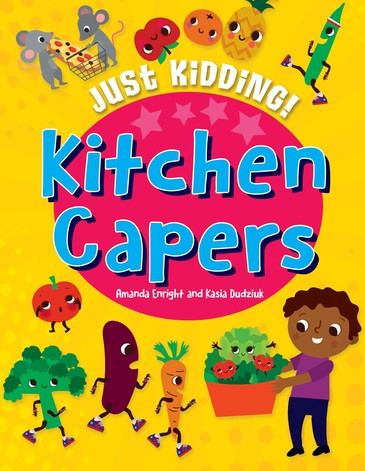 Kitchen Capers by Amanda Enright, Kasia Dudziuk, 9781538391228