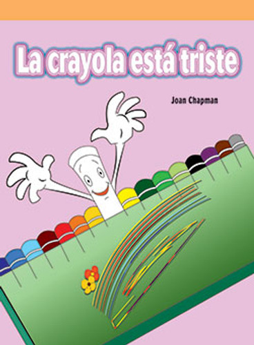 La crayola está triste (The Lonely Crayon) by Joan Chapman, 9781404272149