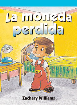 La moneda perdida (The Lost Nickel) by Zella Williams, 9781404266025
