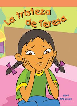 La tristeza de Teresa (When Sue is Sad) by Kerri O'Donnell, 9781404265523
