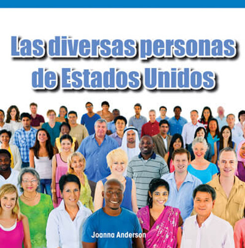 Las diversas personas de Estados Unidos (The Many People of America) by Joanna Anderson, 9781725366008