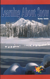 Learning About Snow (Journeys) by Kathy Smith, 9781404254053
