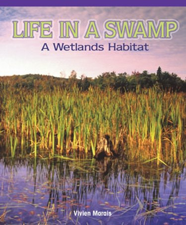 Life in a Swamp: A Wetlands Habitat - 9781435801417 by Vivian Marais, 9781435801417
