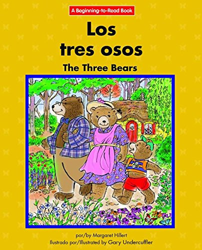 Los tres osos / The Three Bears by Margaret Hillert, Gary Undercuffler, 9781599538501