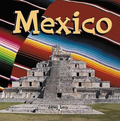 Mexico - 9781404256699 by Janey Levy, 9781404256699