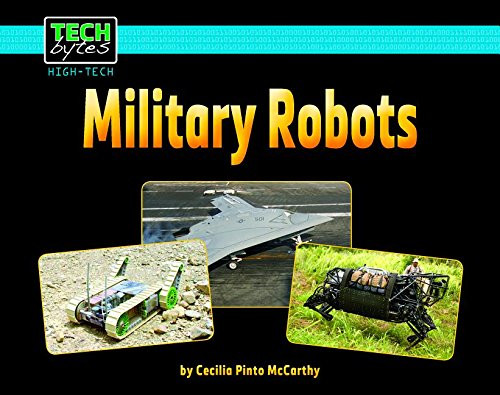 Military Robots - 9781599538884 by Cecilia Pinto McCarthy, 9781599538884
