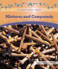 Mixtures and Compounds - 9781404221673 by Marylou Morano-Kjelle, 9781404221673