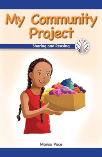 My Community Project (Sharing and Reusing) by Marisa Pace, 9781538351703