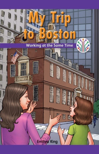 My Trip to Boston (Working at the Same Time) - 9781508137702 by Emiliya King