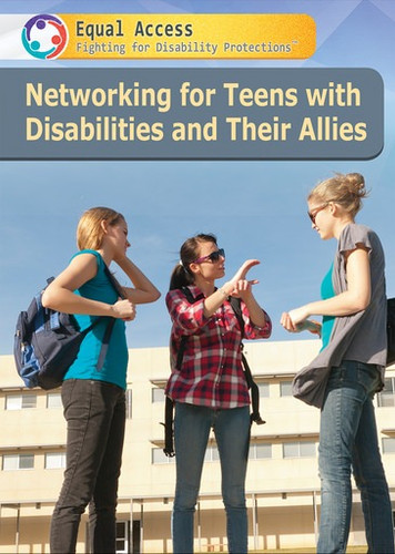 Networking for Teens with Disabilities and Their Allies by Marcela D. Grillo, 9781508183822