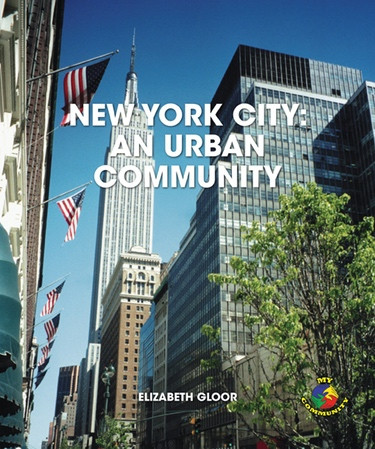 New York City: An Urban Community by Liz Gloor, 9781448857203