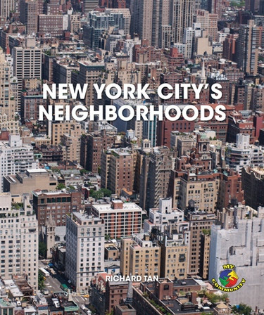 New York City's Neighborhoods by Richard Tan, 9781448857180