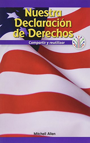 Nuestra Declaración de Derechos: Compartir y reutilizar (Our Bill of Rights: Sharing and Reusing) - 9781538359266 (Spanish Edition) by Mitchell Allen