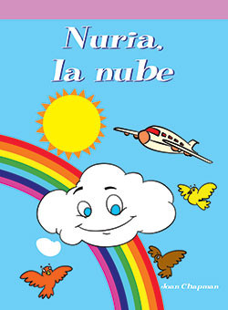 Nuria, la nube (A Cloud Called Cleo) (Spanish Edition) by Joan Chapman, 9781404270527
