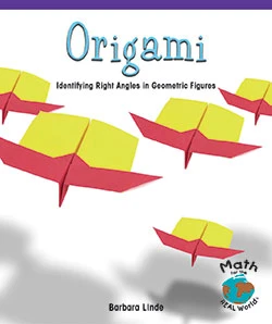 Origami (Identifying Right Angles in Geometric Figures) - 9780823988822 by Barbara M. Linde, 9780823988822