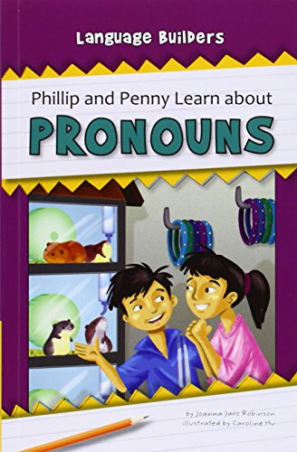 Phillip and Penny Learn about Pronouns - 9781603577052 by Joanna Jarc Robinson, Caroline Hu, 9781603577052