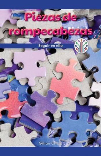 Piezas de rompecabezas: Mantenerse ahí (Puzzle Pieces: Sticking to It) by Gillian Clifton, 9781538353363