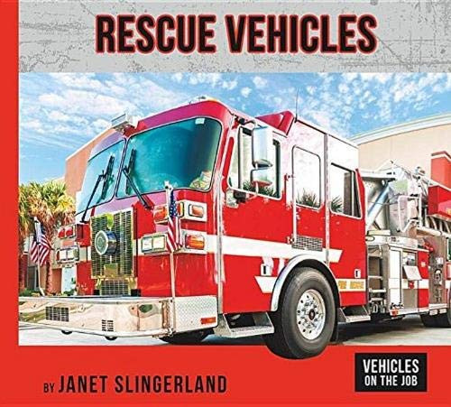 Rescue Vehicles - 9781599539447 by Janet Slingerland, 9781599539447