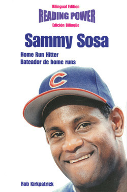Sammy Sosa (Bilingual Edition) by Rob Kirkpatrick, 9781404275416