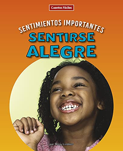 Sentirse alegre (Feeling Joyful) by Mary Lindeen, 9781684047130