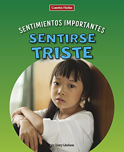 Sentirse triste (Feeling Sad) by Mary Lindeen, 9781684047154