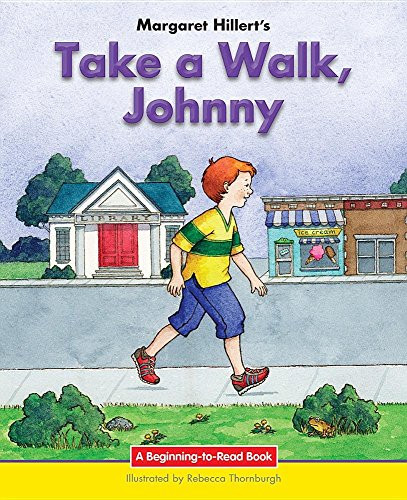 Take a Walk, Johnny - 9781603579469 by Margaret Hillert, Rebecca Thornburgh, 9781603579469