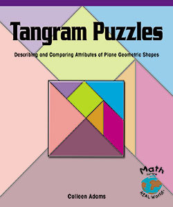 Tangram Puzzles (Describing and Comparing Attributes of Plane Geometric Shapes) - 9780823989218 by Colleen Adams, 9780823989218