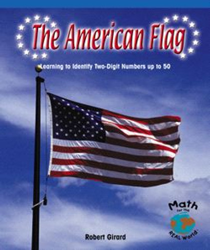 The American Flag (Learning to Identify Two-Digit Numbers Up to 50) by Robert Girard, 9780823976324