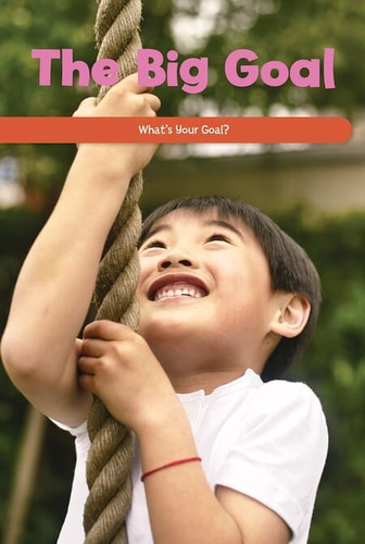 The Big Goal (What's Your Goal?) by Sloane Gould, 9781725353770