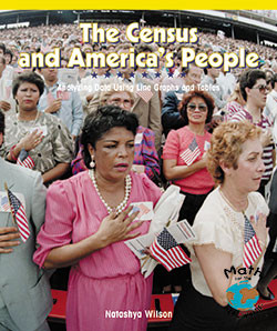 The Census and America's People (Analyzing Data Using Line Graphs and Tables) - 9780823989034 by Natashya Wilson, 9780823989034