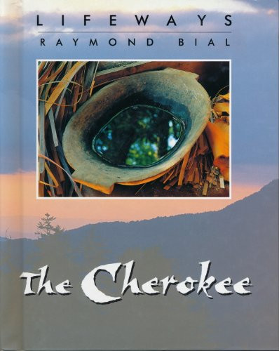 The Cherokee - 9780761408017 by Raymond Bial, 9780761408017