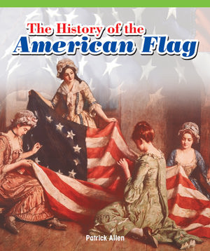 The History of the American Flag by Patrick Allen, 9781435800816