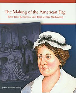 The Making of the American Flag (Betsy Ross Receives a Visit from George Washington) - 9780823943364 by Janet Palazzo-Craig, 9780823943364