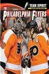 The Philadelphia Flyers - 9781599536255 by Mark Stewart
