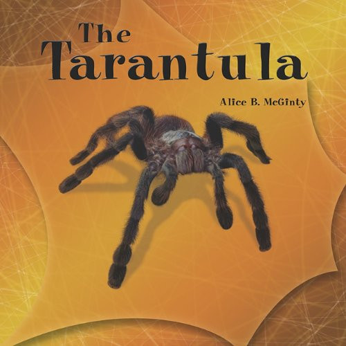 The Tarantula by Alice B. McGinty, 9781404255678