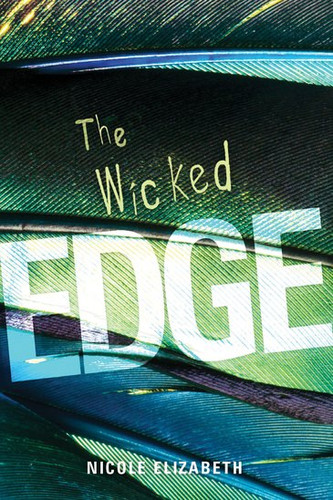 The Wicked Edge by Nicole Elizabeth, 9781538382561