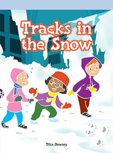 Tracks in the Snow - 9781404271807 by Tika Downey, 9781404271807