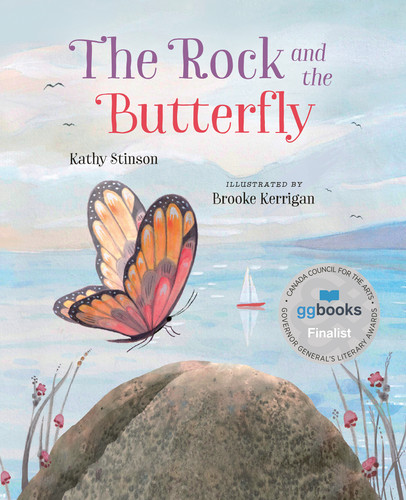The Rock and the Butterfly by Kathy Stinson, Brooke Kerrigan, 9781459837003