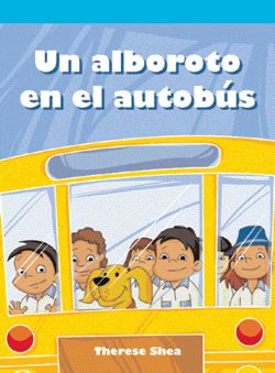 Un alboroto en el autobús (A Fuss on the Bus) - 9781404270817 by Therese M. Shea, 9781404270817