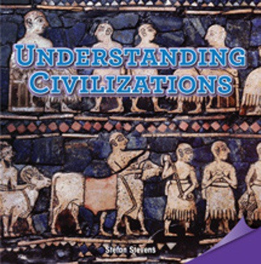 Understanding Civilizations by Stefan Stevens, 9781477726198