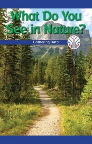 What Do You See in Nature? (Gathering Data) by Leonard Clasky, 9781538351192