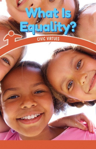 What Is Equality? (Civic Virtues) by Ava Beasley, 9781538363232