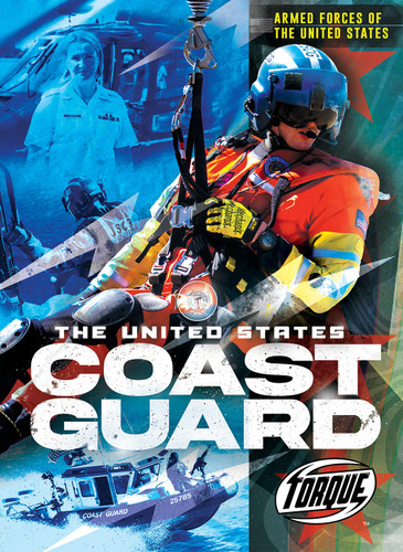 United States Coast Guard, The by Donna McKinney, 9798893040128