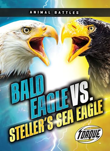 Bald Eagle vs. Steller's Sea Eagle by Nathan Sommer, 9798893040289