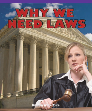 Why We Need Laws - 9781435801356 by Bertram Wilberforce, 9781435801356