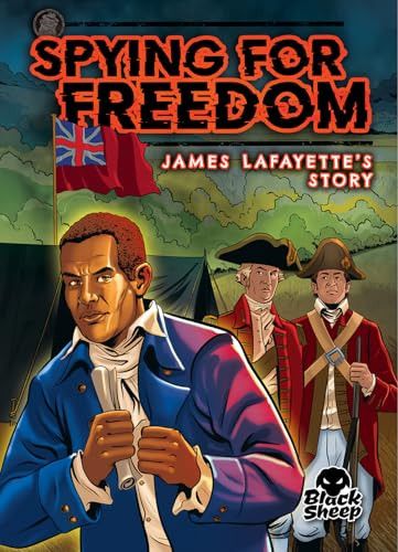Spying for Freedom (James Lafayette's Story) - 9798893041651 by Betsy Rathburn, 9798893041651