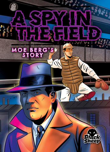 A Spy in the Field: Moe Berg's Story - 9798893041682 by Christina Leaf, 9798893041682